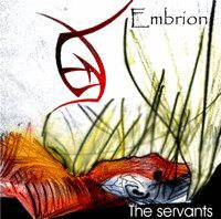 Embrion : The Servants